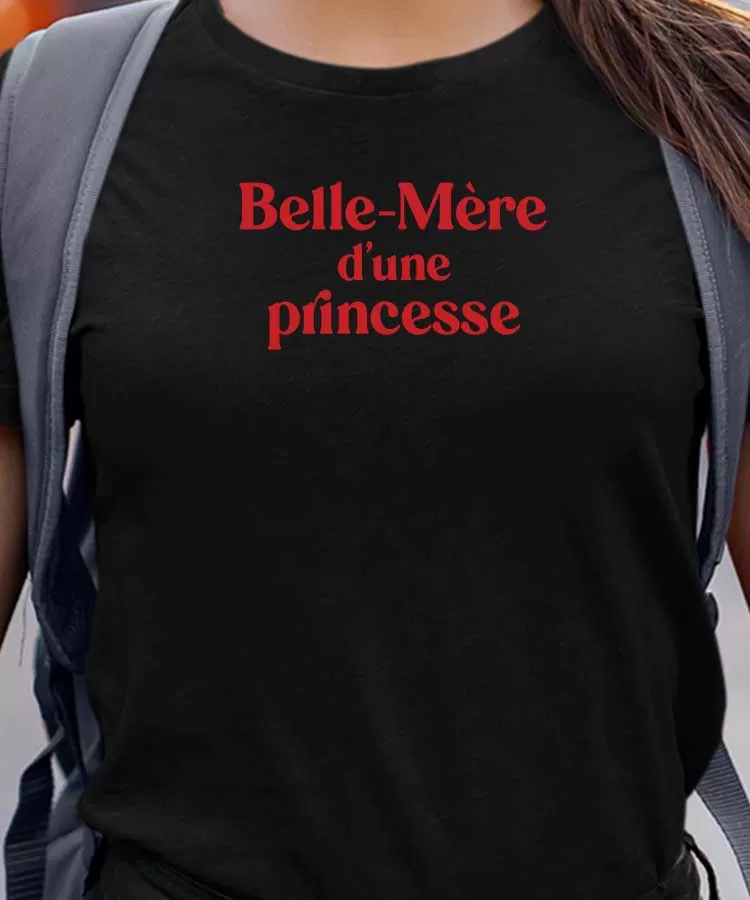 T-Shirt Belle-Mère d'une princesse Pour femme