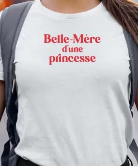 T-Shirt Belle-Mère d'une princesse Pour femme