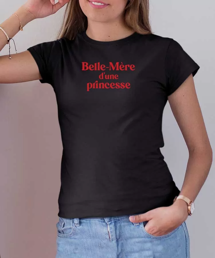 T-Shirt Belle-Mère d'une princesse Pour femme