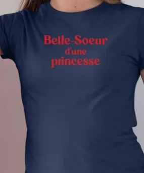 T-Shirt Belle-Soeur d'une princesse Pour femme