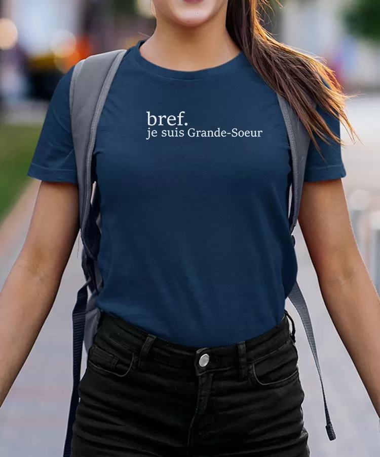 T-Shirt Bref je suis Grande-Soeur Pour femme