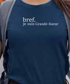 T-Shirt Bref je suis Grande-Soeur Pour femme