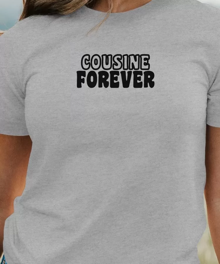 T-Shirt Cousine forever face Pour femme