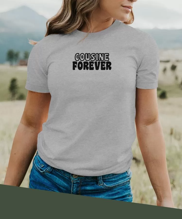 T-Shirt Cousine forever face Pour femme