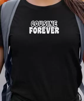 T-Shirt Cousine forever face Pour femme