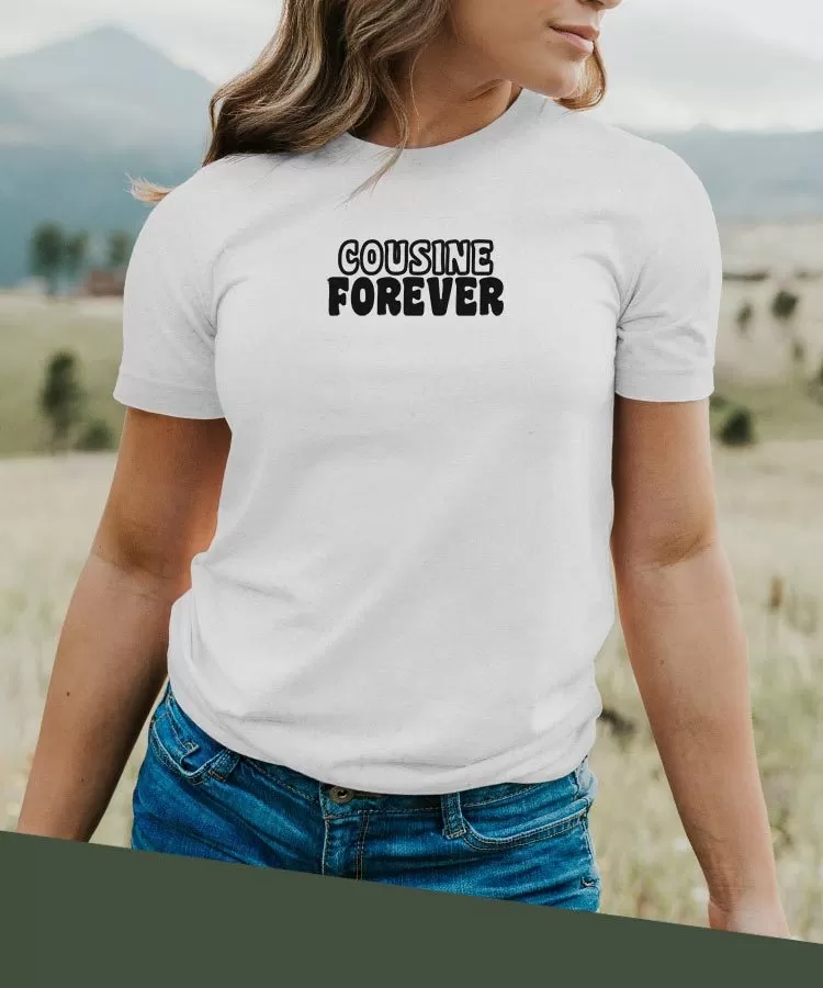 T-Shirt Cousine forever face Pour femme