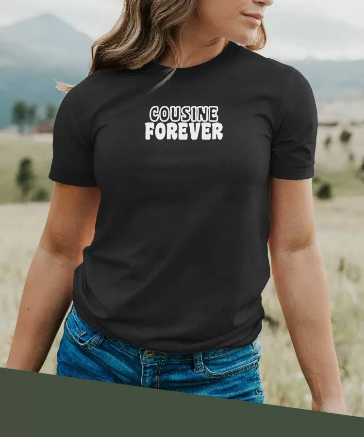 T-Shirt Cousine forever face Pour femme