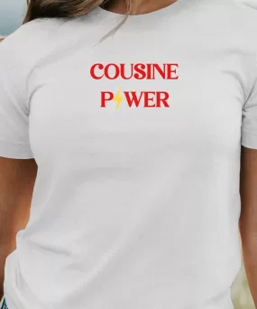 T-Shirt Cousine Power Pour femme