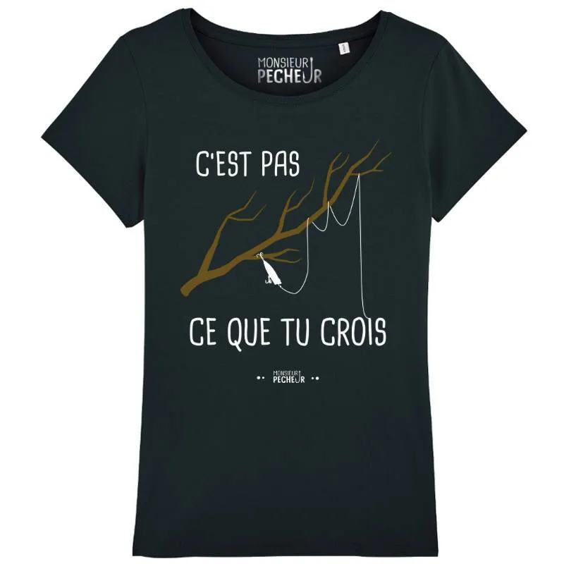 T-shirt Femme C'est pas ce que tu crois