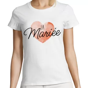 T-Shirt Femme coupe ajustée | La Mariée ou Team Bride | EVJF | Coeur aquarelle | 100% coton, tissu épais