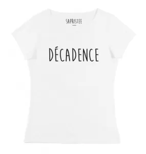 T-shirt Femme Décadence | Grafitee