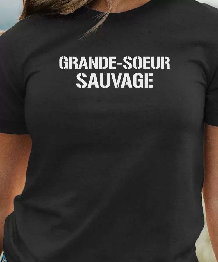 T-Shirt Grande-Soeur sauvage Pour femme