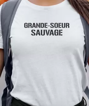 T-Shirt Grande-Soeur sauvage Pour femme