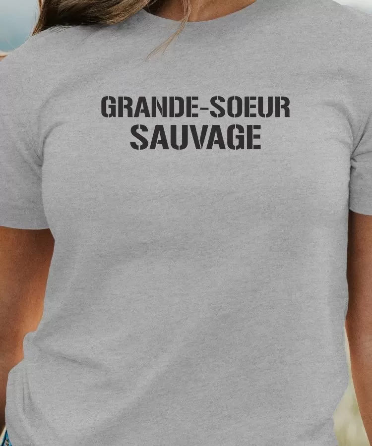 T-Shirt Grande-Soeur sauvage Pour femme