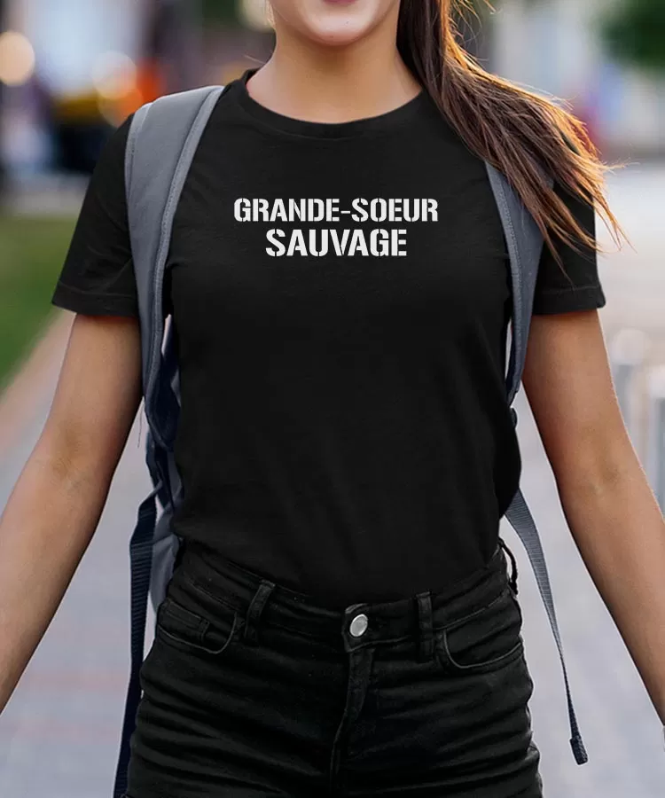 T-Shirt Grande-Soeur sauvage Pour femme