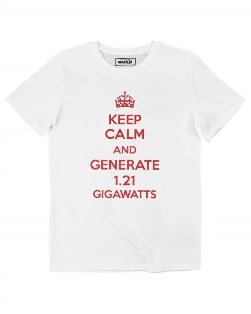 T-shirt Keep Calm Gigawatts - Tee-shirt Humour BTTF | Grafitee