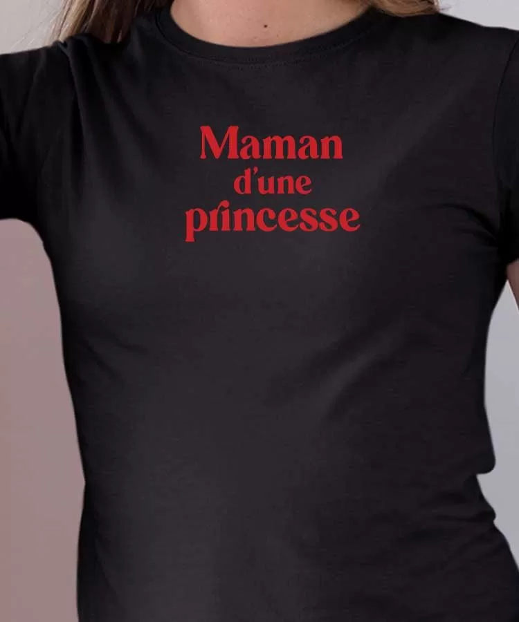 T-Shirt Maman d'une princesse Pour femme