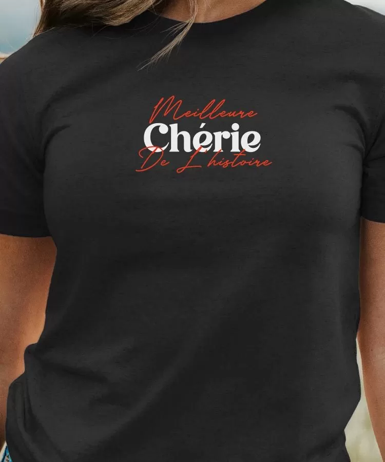 T-Shirt Meilleure Chérie de l'histoire Pour femme