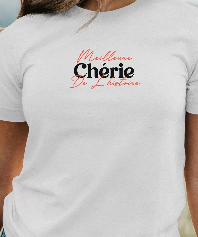 T-Shirt Meilleure Chérie de l'histoire Pour femme