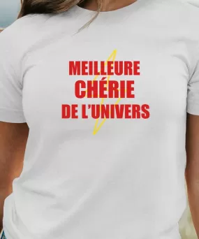 T-Shirt Meilleure Chérie de l'univers Pour femme