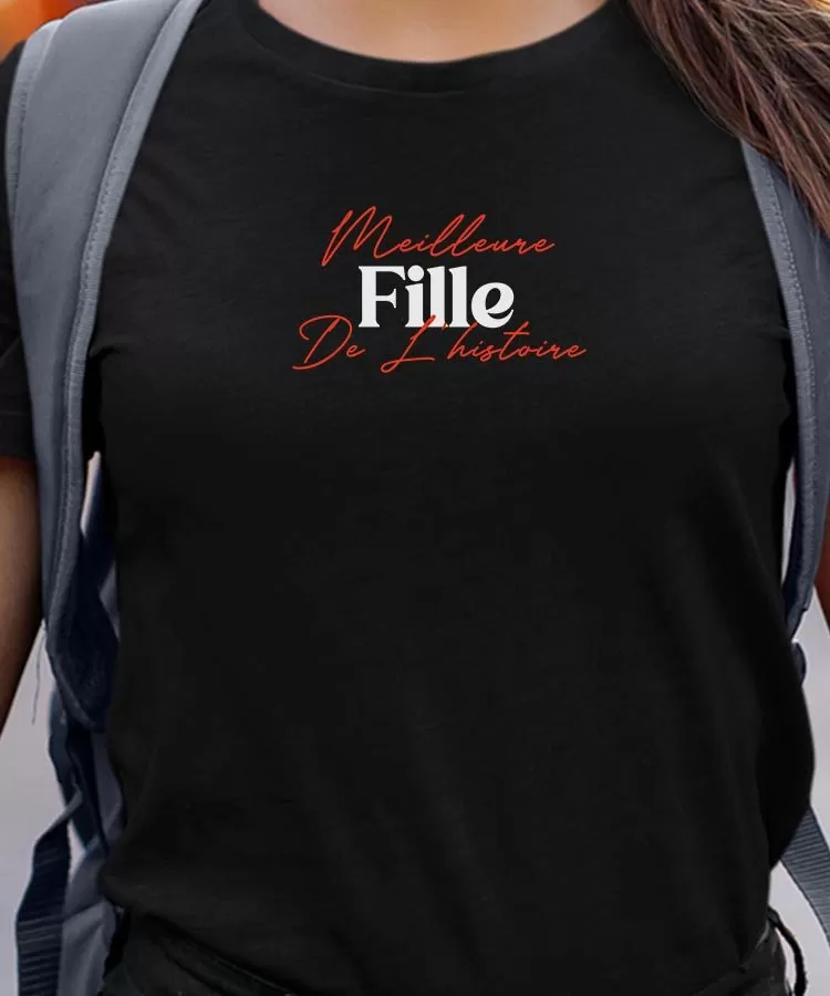 T-Shirt Meilleure Fille de l'histoire Pour femme