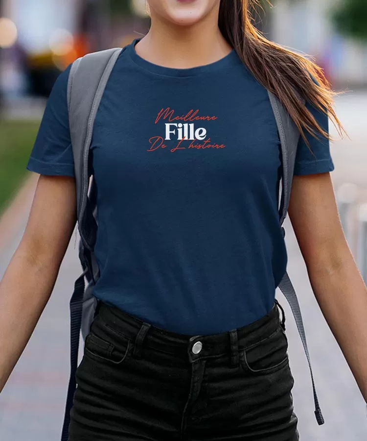 T-Shirt Meilleure Fille de l'histoire Pour femme