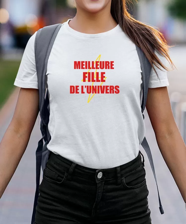 T-Shirt Meilleure Fille de l'univers Pour femme