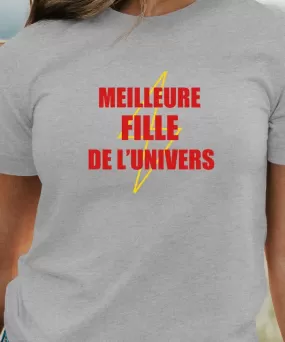 T-Shirt Meilleure Fille de l'univers Pour femme