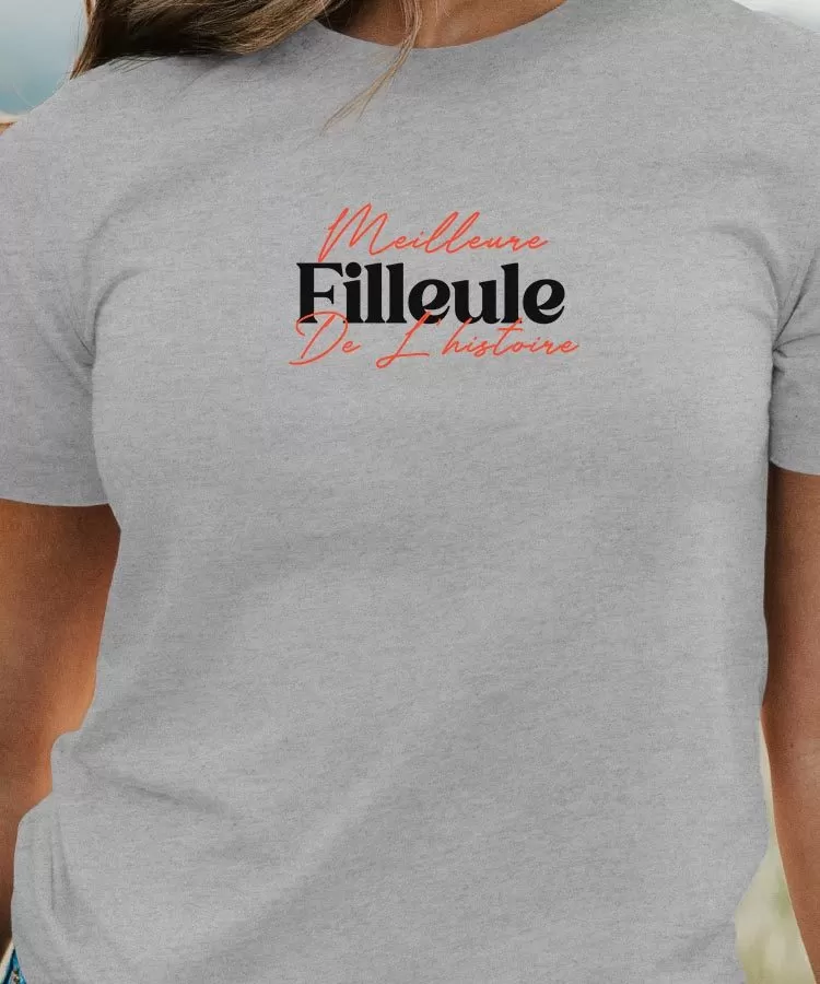 T-Shirt Meilleure Filleule de l'histoire Pour femme