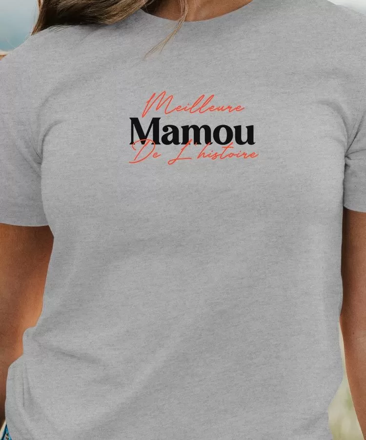 T-Shirt Meilleure Mamou de l'histoire Pour femme