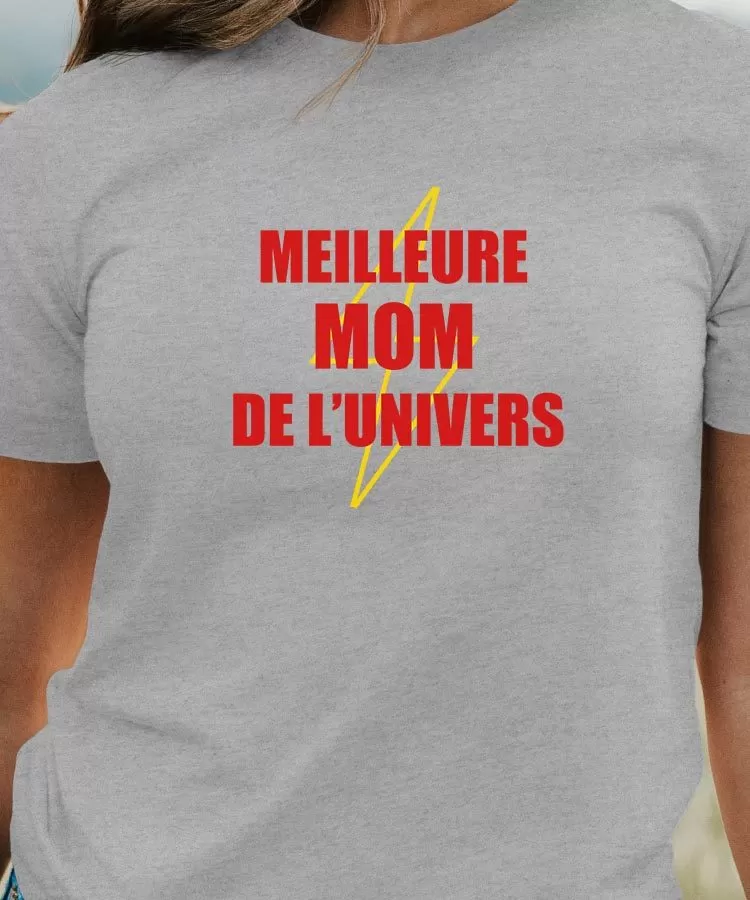 T-Shirt Meilleure Mom de l'univers Pour femme