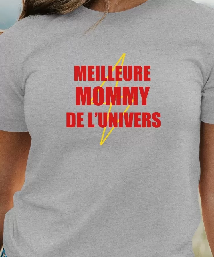 T-Shirt Meilleure Mommy de l'univers Pour femme