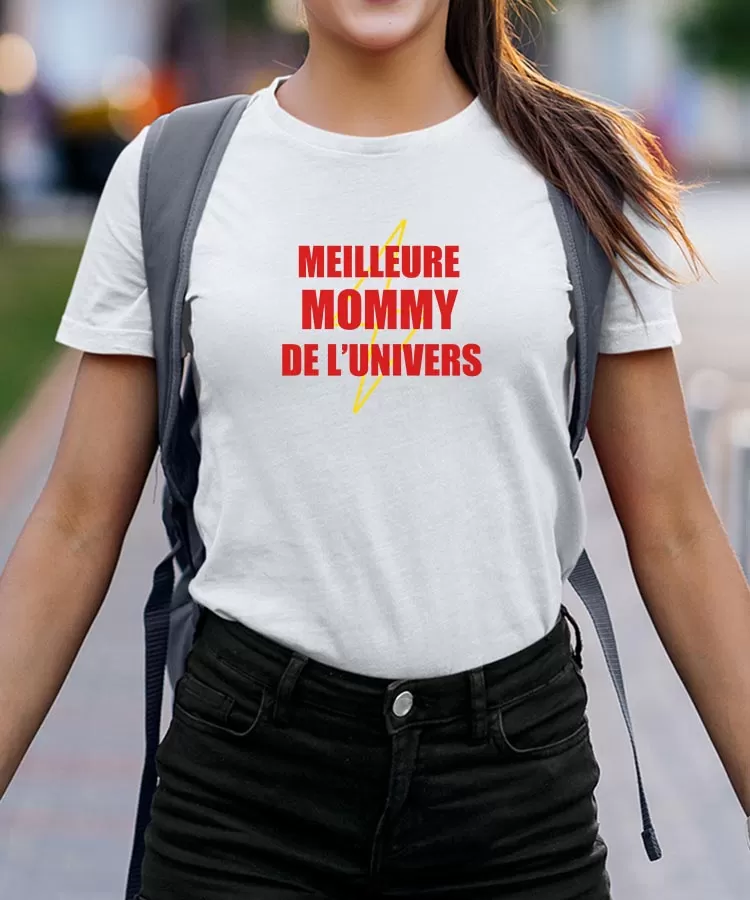 T-Shirt Meilleure Mommy de l'univers Pour femme