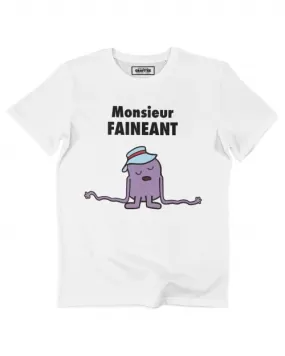 T-shirt Monsieur Fainéant | Grafitee