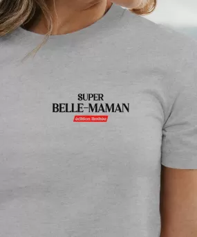 T-Shirt Super Belle-Maman édition limitée Pour femme