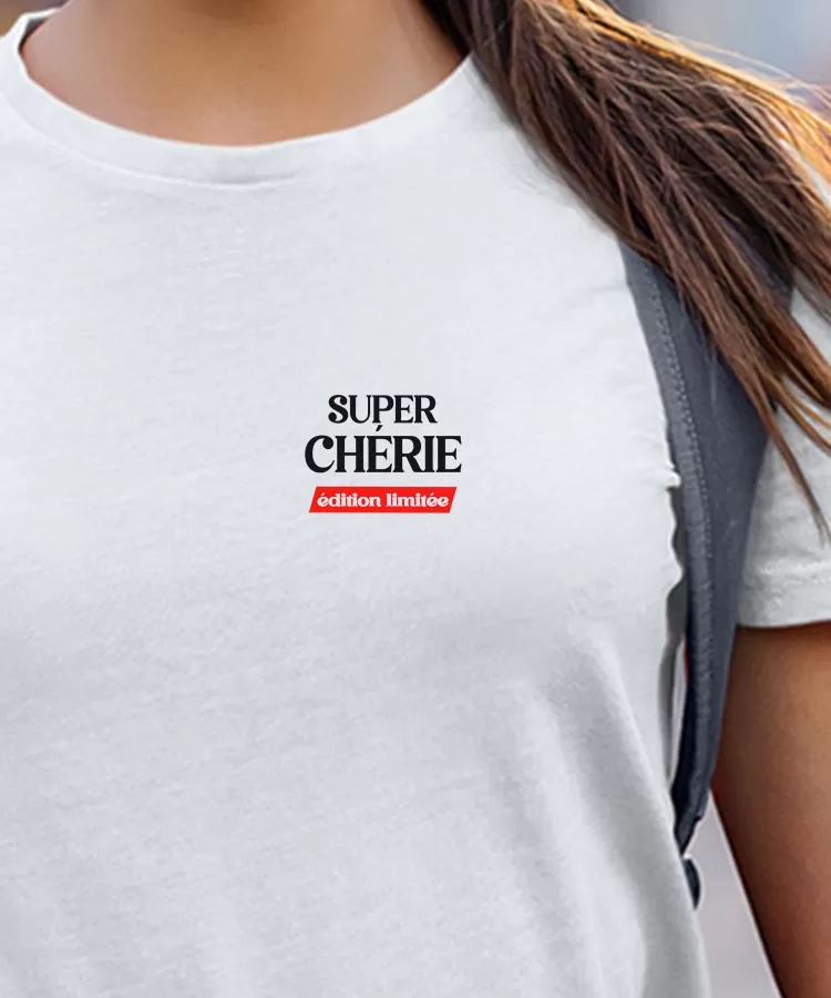 T-Shirt Super Chérie édition limitée Pour femme