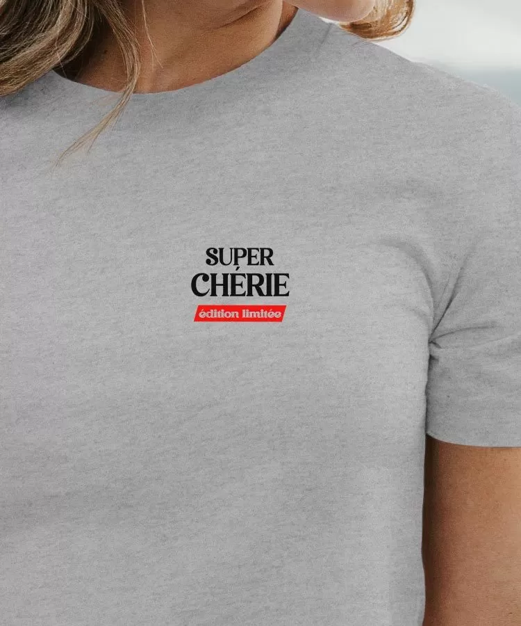 T-Shirt Super Chérie édition limitée Pour femme