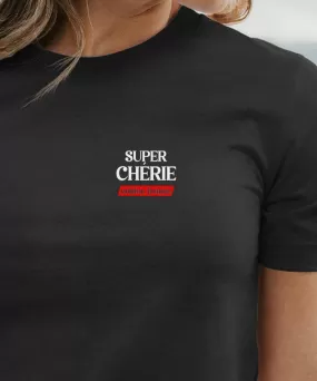 T-Shirt Super Chérie édition limitée Pour femme