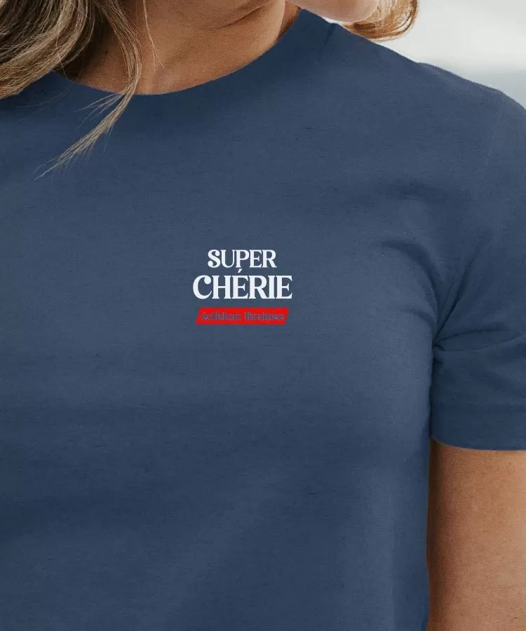 T-Shirt Super Chérie édition limitée Pour femme