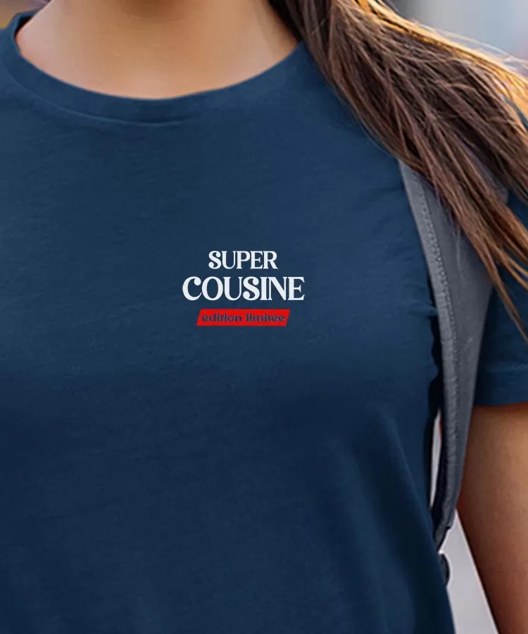 T-Shirt Super Cousine édition limitée Pour femme