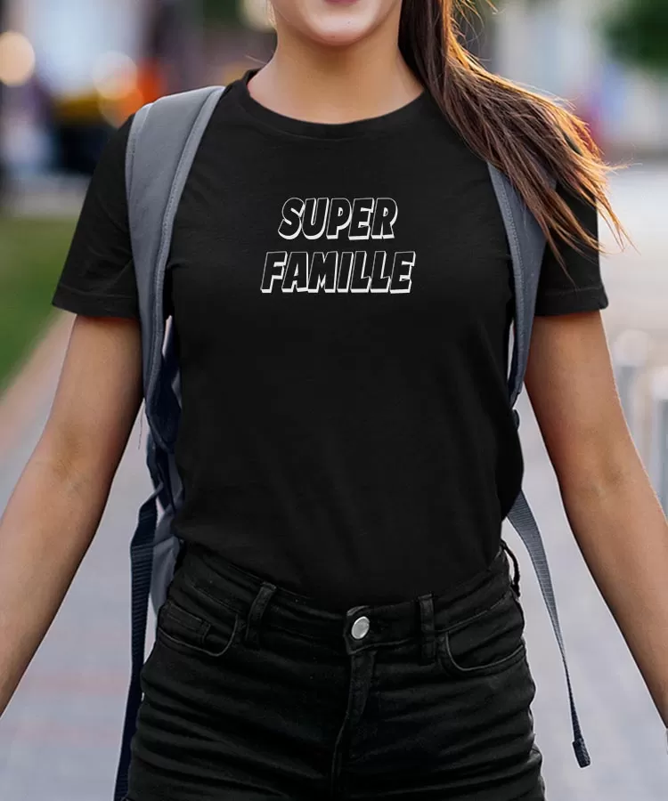 T-Shirt Super Famille Pour femme