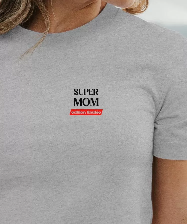 T-Shirt Super Mom édition limitée Pour femme