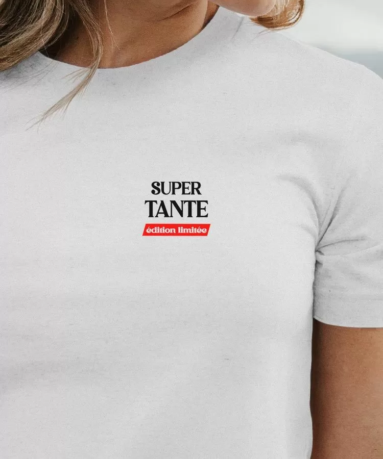 T-Shirt Super Tante édition limitée Pour femme