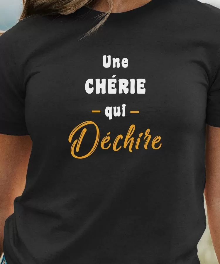 T-Shirt Une Chérie Qui déchire Pour femme