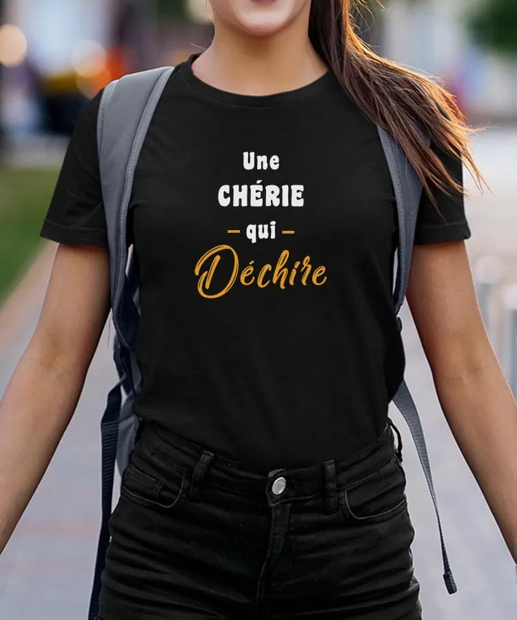 T-Shirt Une Chérie Qui déchire Pour femme