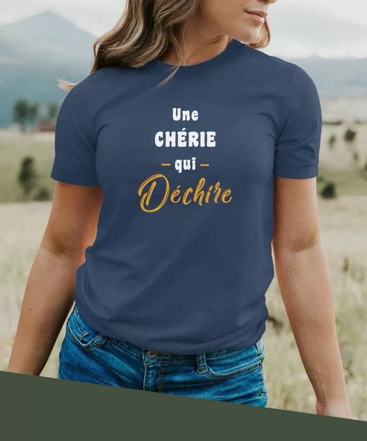 T-Shirt Une Chérie Qui déchire Pour femme