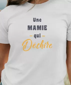 T-Shirt Une Mamie Qui déchire Pour femme