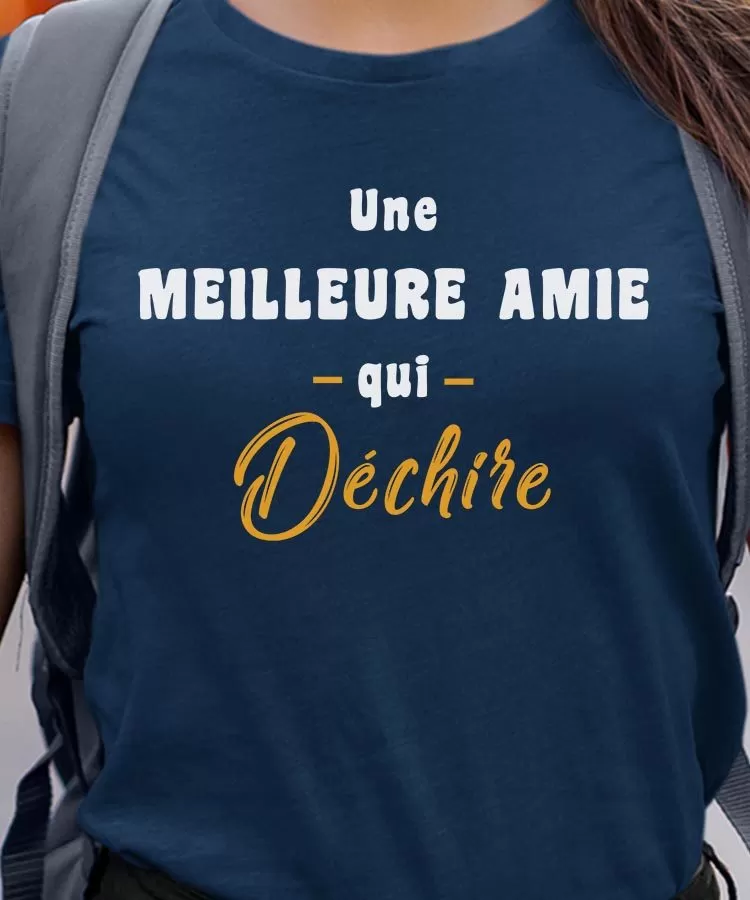 T-Shirt Une Meilleure Amie Qui déchire Pour femme