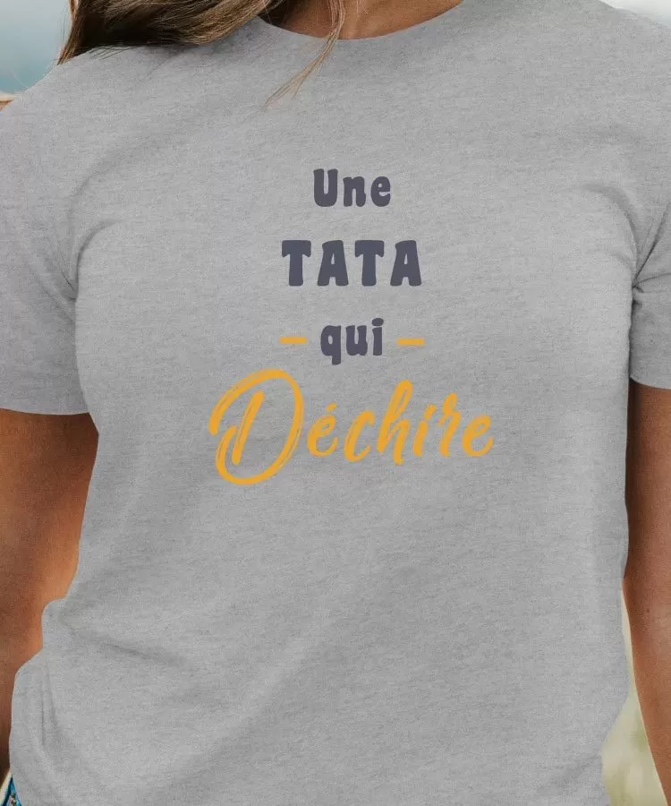 T-Shirt Une Tata Qui déchire Pour femme