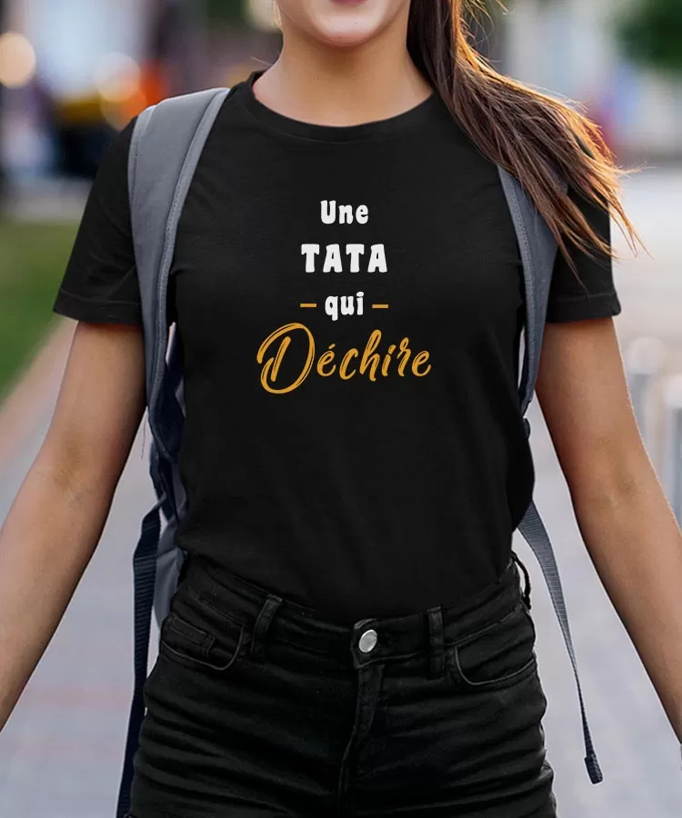 T-Shirt Une Tata Qui déchire Pour femme